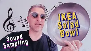 IKEA Salad Bowl - Sound Sampling with Ableton Live