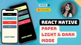 #2 Change Theme with Dark & Light Mode | React Native Paper | Ultimate App Customization 