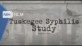 NLM’s Collection on the US Public Health Service Syphilis Study at Tuskegee