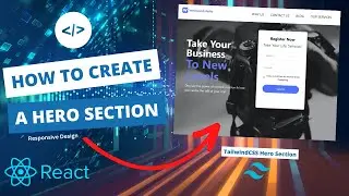 How to Build a Stunning Hero Section with TailwindCSS: Step-by-Step Tutorial
