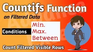 Countifs Function on Filtered Data | Count filtered visible rows with Min,Max and between conditions