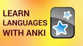 How to Learn Any Language with Anki Flashcards