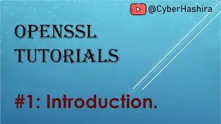 OpenSSL Tutorial Video-1 | Introduction to OpenSSL