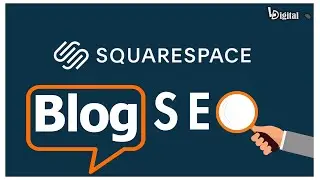 Mastering Squarespace: How to Optimize Your Squarespace Blog for Maximum Impact | Ldigital (Hindi)