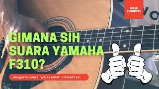 TOP GITAR 2021! Gimana Sih Suara Gitar Yamaha F310 / F-310 Siprus?? Ternyata MANTAP !!!