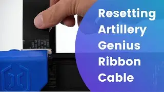 Resetting Artillery Genius Ribbon Cable