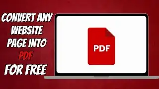 How to Convert a Website Link to PDF for Free (Phone & Laptop)