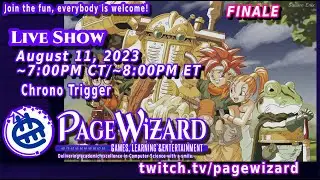 Dan Plays Chrono Trigger (Finale - August 11, 2023)
