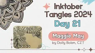 Inktober Tangles 2024 ~ Day 21 ~  Maggie May ~ How to draw