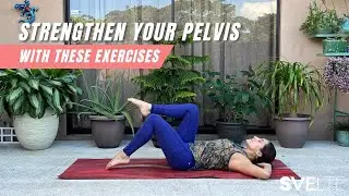 Strengthen Your PELVIC FLOOR With These Exercises