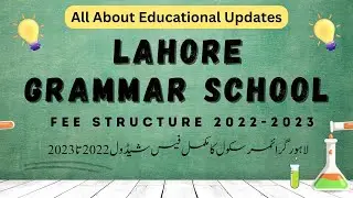 LGS Fee || LGS Fee Schedule  || Lahore Grammar School PG to Matric  Fee Structure
