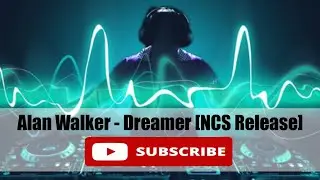 Alan Walker - Dreamer [NCS Release]