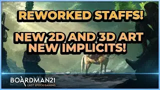 Last Epoch | New 2d/3d art and Implicits for Staffs coming! | NEWS