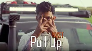 NVST - Pull Up (Official Music Video)