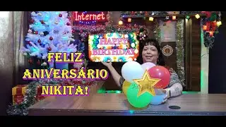 FELIZ ANIVERSÁRIO NIKITA!