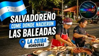 LA CEIBA THE BRIDE OF HONDURAS / The Birthplace of BALEADAS🤩🇭🇳