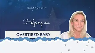 Helping an Overtired Baby
