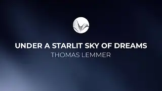 Thomas Lemmer - Under a starlit sky of dreams