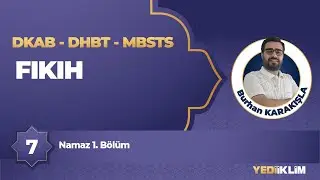 2026 DKAB - DHBT - MBSTS 7 - Namaz 1. Bölüm - Burhan KARAKIŞLA