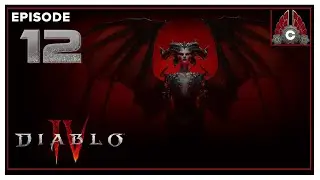 CohhCarnage Plays Diablo IV (Rogue Gameplay) - Episode 12
