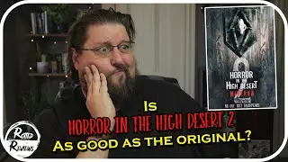 Minerva is here! Horror In The High Desert 2 gets a Rotted Review!
