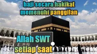 GUS MUKHLASON : JIKA ANDA BELUM BERANGKAT HAJI MAKA HAJI SECARA HAKIKAT ( AL HIJRAH)