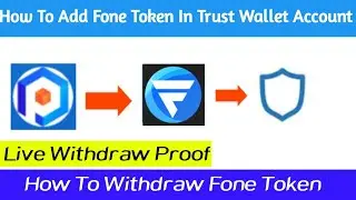 Phoneum To Fone Token||Fone Token Contract Address||Fone Token Trust Wallet||How To Withdraw Fone