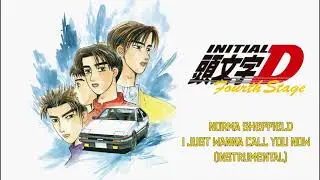 Initial D - I Just Wanna Call You Now (Instrumental)