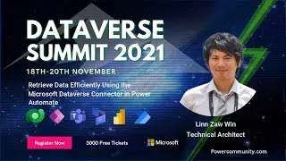 Retrieve Data Efficiently Using the Microsoft Dataverse Connector- Dataverse Summit 2021