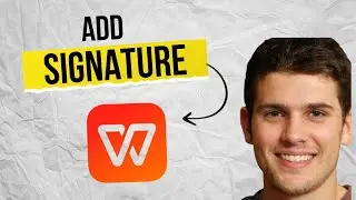 How to Add a Signature in WPS Office 2025 (Fast & Easy Guide)