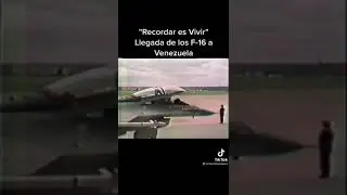 Llegada a venezuela de los f-16