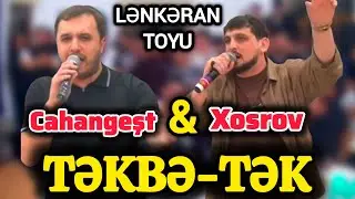 Cahangeşt Balaxanılı & Xosrov Maştağalı | Hamı söz xəstəsidir söz yenə Lənkərandadır / Meyxana 2024