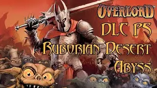 Overlord 1 DLC - Part 5 Ending - Ruborian Desert