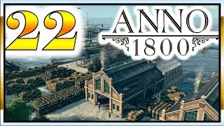 Anno 1800. Полное прохождение. Stream# 22