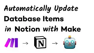 Automatically Update Your Notion Database Items with Make (Integromat)