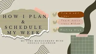 How I Do My Time Management with Google Calendar