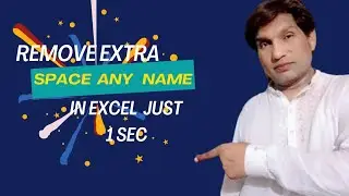 Remove extra space any name in excel just 1Sec// How to remove extra space in excel before & after.
