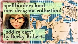 Spellbinders haul of the new collection 