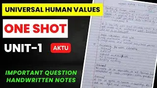 Universal Human Values (UNIT-1) One shot video full explanation & Hand Written Notes 