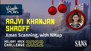 Rajvi Khanjan Shroff, Xmas Scanning with Nmap | KringleCon 2022