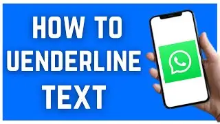 HOW TO UNDERLINE TEXT IN WHATSAPP (2023)