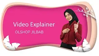 Video Explainer Promo Olshop JILBAB