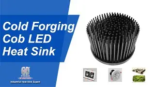 Cold Forging Cob LED Heat Sink Manufacturing Process #heatsink #radiator