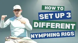 Dry Dropper, Short Leash, & Deep Water Nymphing || Fly Fishing Rigs || Confluence Outfitters