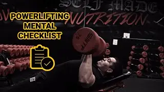 MENTAL CHECKLIST FOR POWERLIFTERS