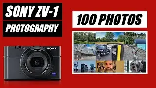 Sony ZV1 Photography | 100 ZV-1 Photos to DOWNLOAD | ZV 1 Image Quality