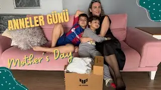 ANNELER GÜNÜ VLOG | ANNELER GÜNÜ HEDİYELERİM 