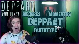 SUFRIENDO EN UN HORROR GAME ||💀Mejores Momentos en DEPPART PROTOTYPE 💀||