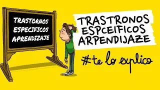 TEA: DISLEXIA, DISGRAFÍA, DISORTOGRAFÍA Y DISCALCULIA | #TELOEXPLICO