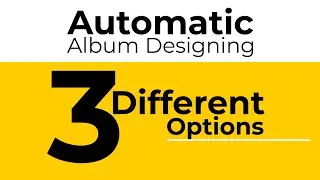 Album Toolkit / Three Different type of Automatic Album Designing